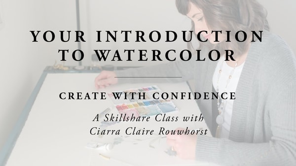Your Introduction to Watercolor Painting: Create With Confidence
