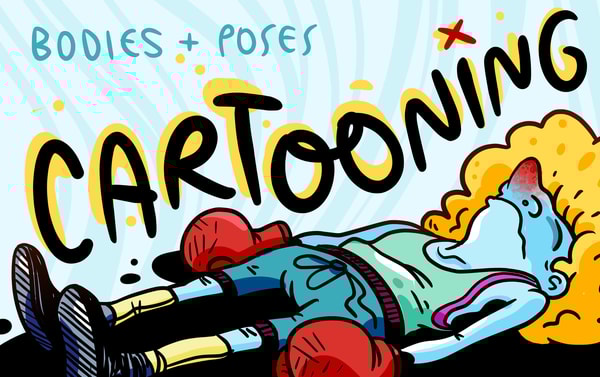 Cartooning: Drawing Bodies and Poses