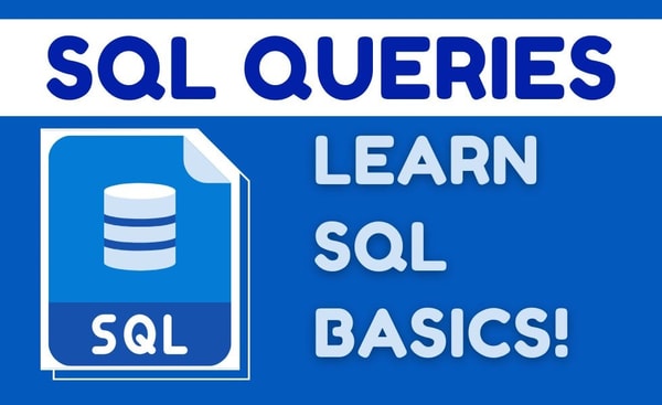 SQL - Learn SQL Database Queries and SQL Basics!