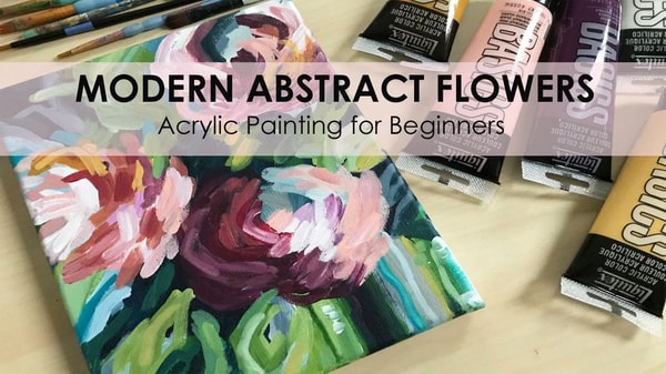 Learn to Paint Flowers with Acrylic Paint!  Modern Abstract Flowers for Beginners
