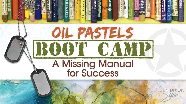 Oil Pastels Boot Camp: A Missing Manual for Success