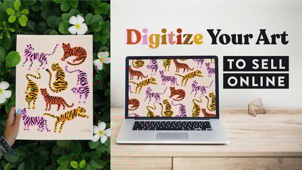 Digitize Your Art to Sell Online: Prep Your Paintings for Print-On-Demand