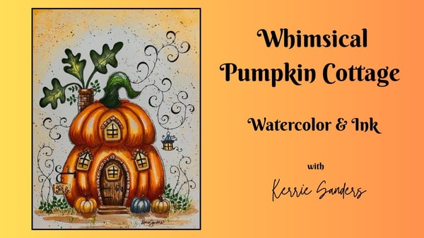 Whimsical  Pumpkin Cottage- Paint and Doodle in Watercolor & Ink