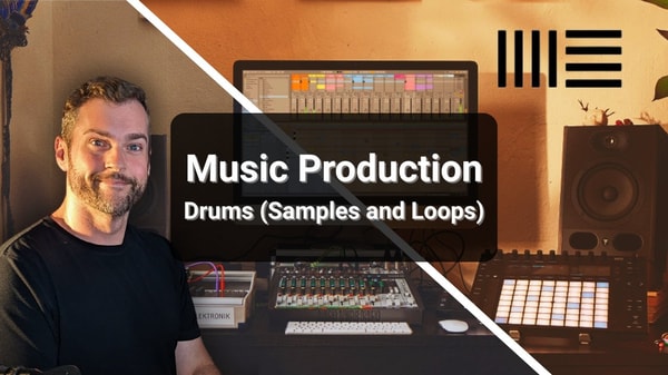 Music Production: Drums (Samples and Loops)