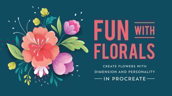 Fun With Florals: Create Flowers with Dimension & Personality in Procreate