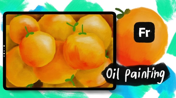 Painting Oranges with Oil Brushes in Adobe Fresco