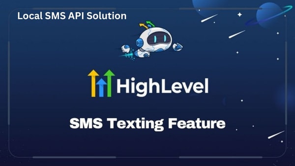 GHL- Setting Up Local SMS Services for Cost Effective Communication