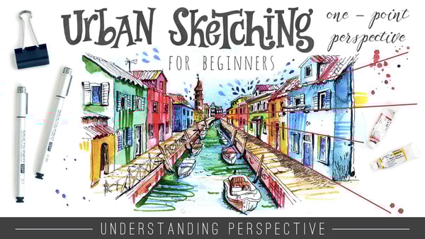 Urban Sketching for Beginners: One - Point Perspective