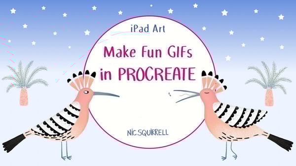 iPad Art: Make Fun GIFs in Procreate