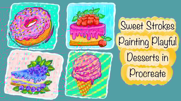 Sweet Strokes: Painting Playful Desserts in Procreate