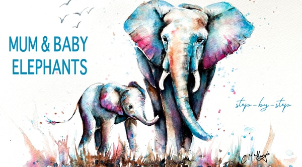 Watercolour Animal Painting: Mum and Baby Elephants for All Levels