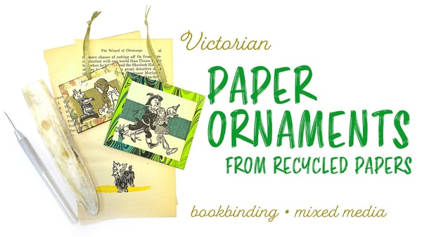 Victorian Paper Ornaments from Recycled Papers