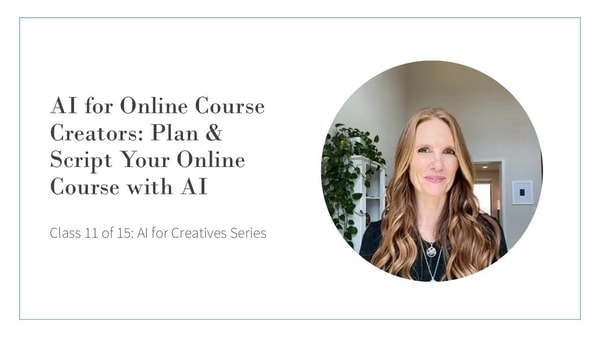 AI for Online Course Creators: Plan & Script Your Online Course with AI