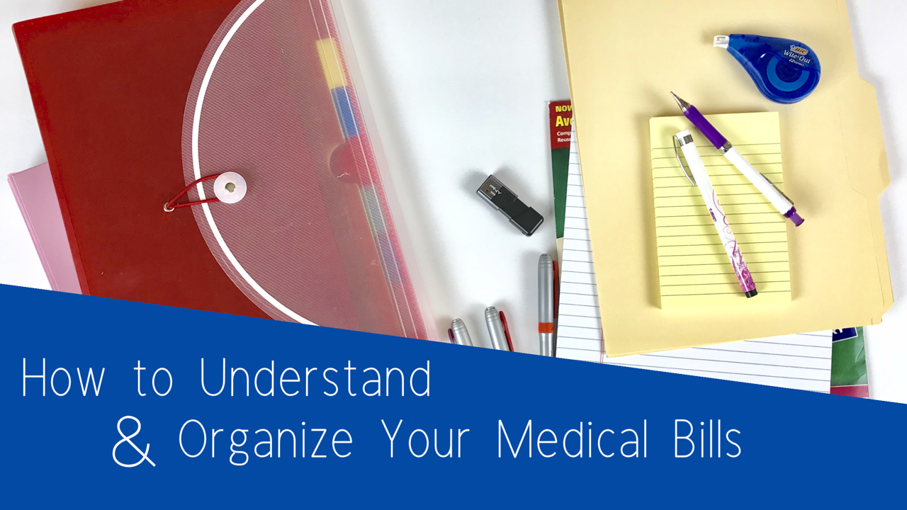 How To Understand Organize Medical Bills Create Your Own Filing
