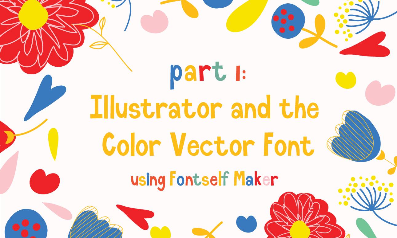 Download Part 1 Make A Color Vector Font In Illustrator Ria Green Skillshare SVG Cut Files
