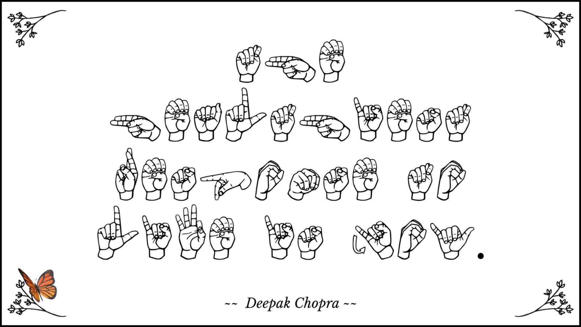 ASL 101 Inspiring Quotes For Finger Fluency American Sign Language