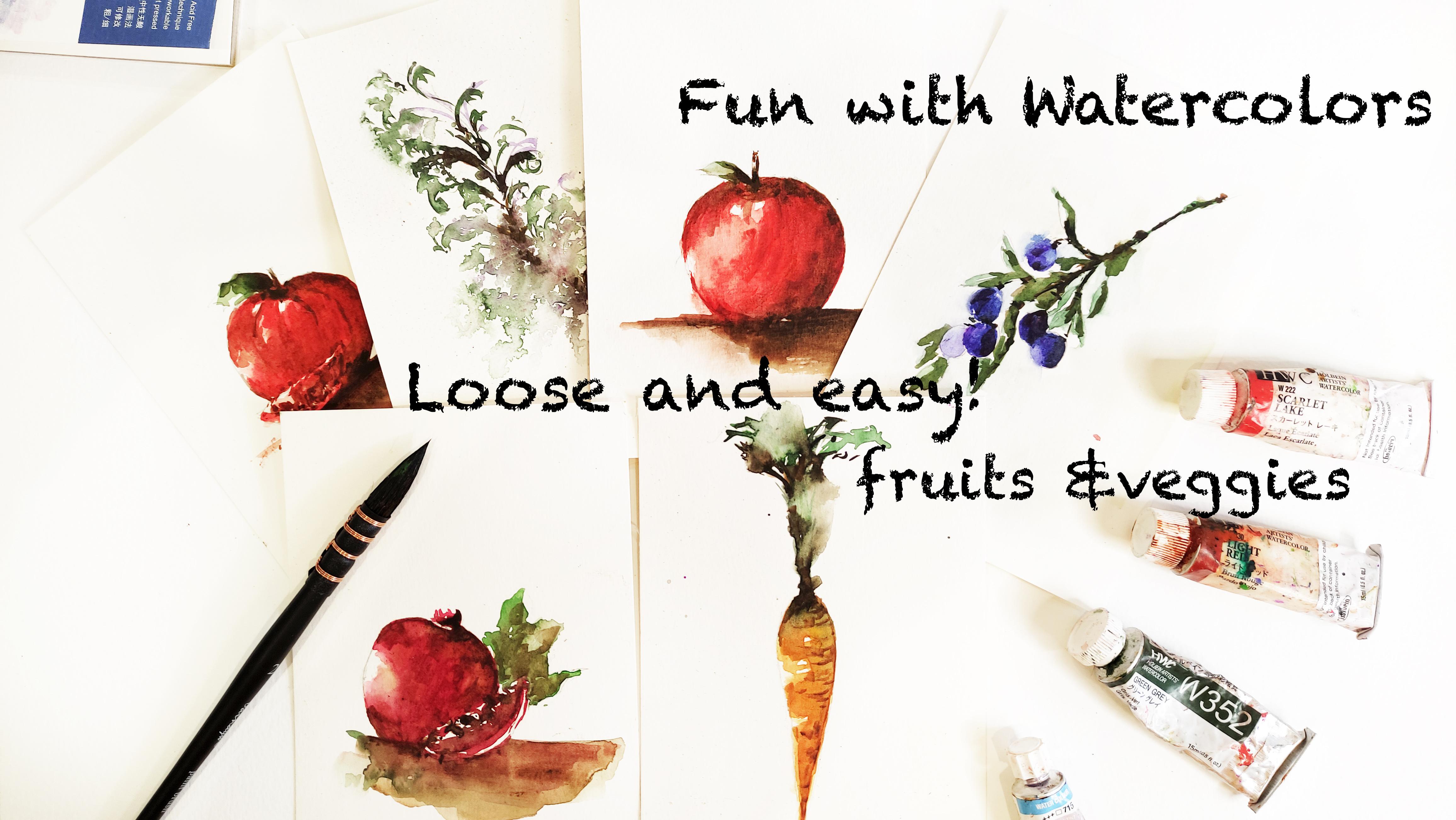 Easy Loose Watercolor Painting of Fruits and Vegetables 2nd Class