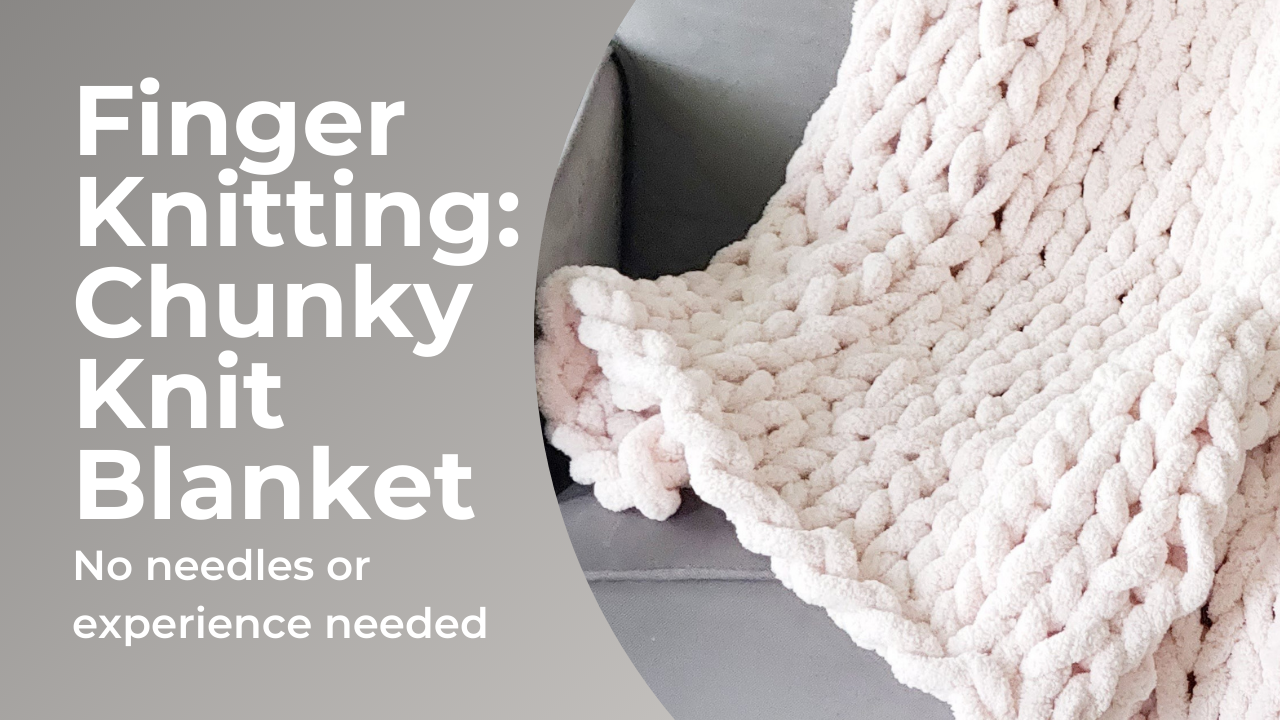 DIY Chunky Knit Blanket  Chunky knit blanket diy, Knitted blankets, Hand  knit blanket