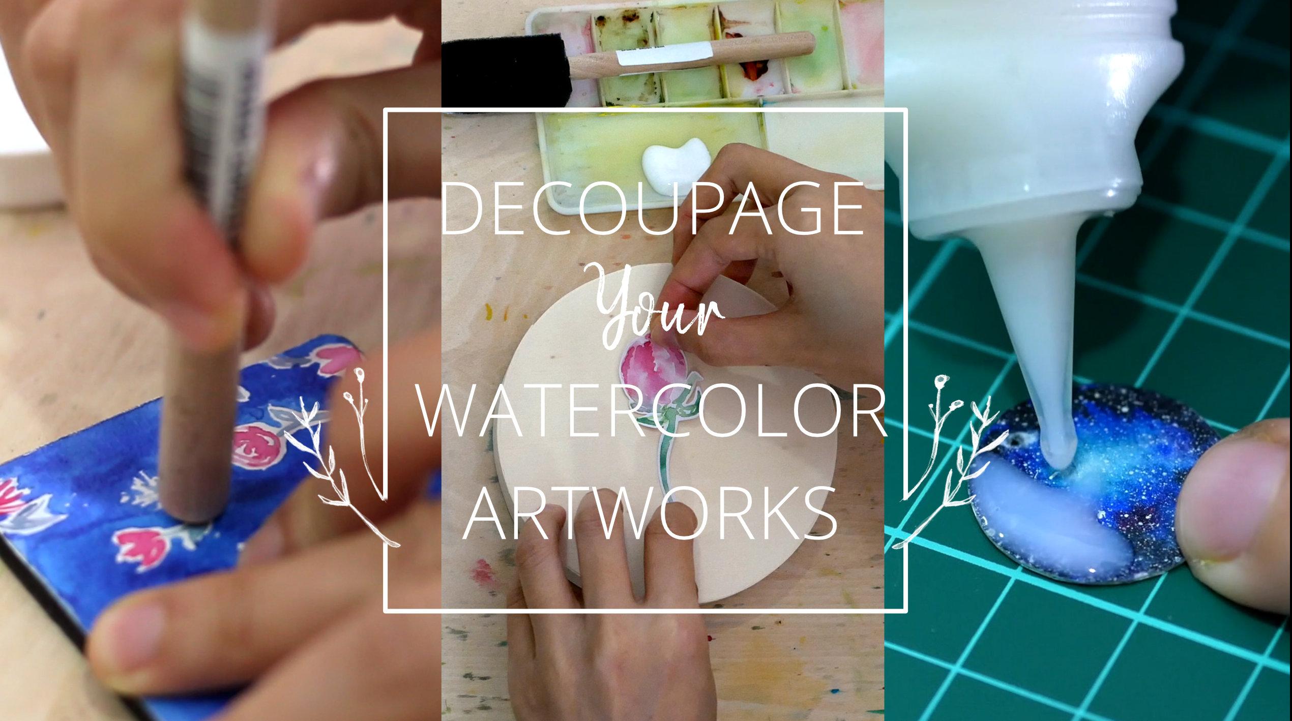 Decoupage Your Watercolor Artworks, Elisa Ang