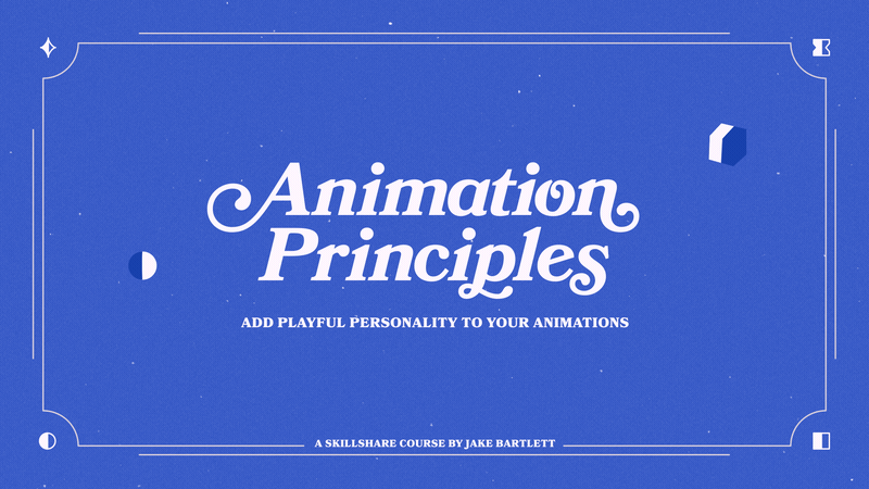 Animation Principles Add Playful Personality To Your Animations[Skillshare]