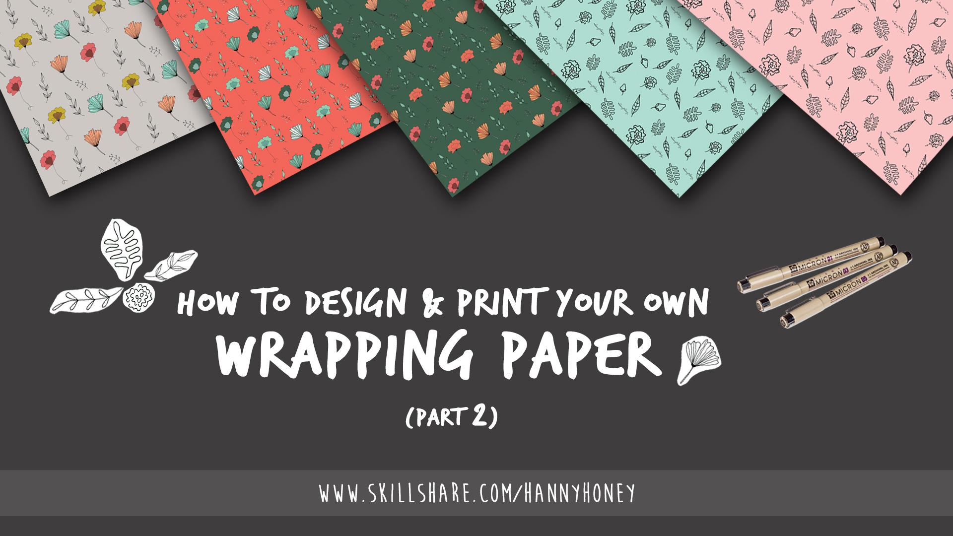 How To Design Print Your Own Wrapping Paper Part 2 Hanny Agustine 