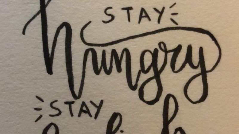Stay hungry Stay foolish