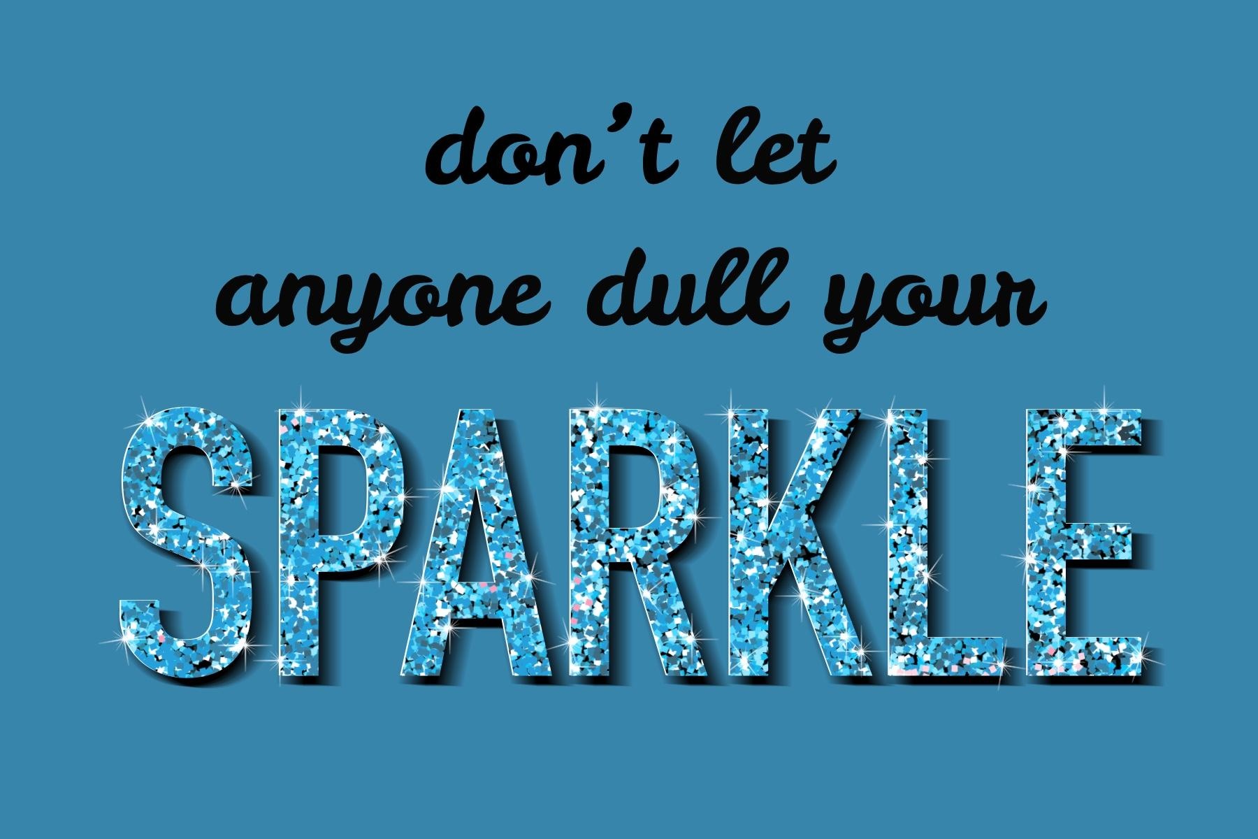 Leave a little sparkle everywhere you go - student project