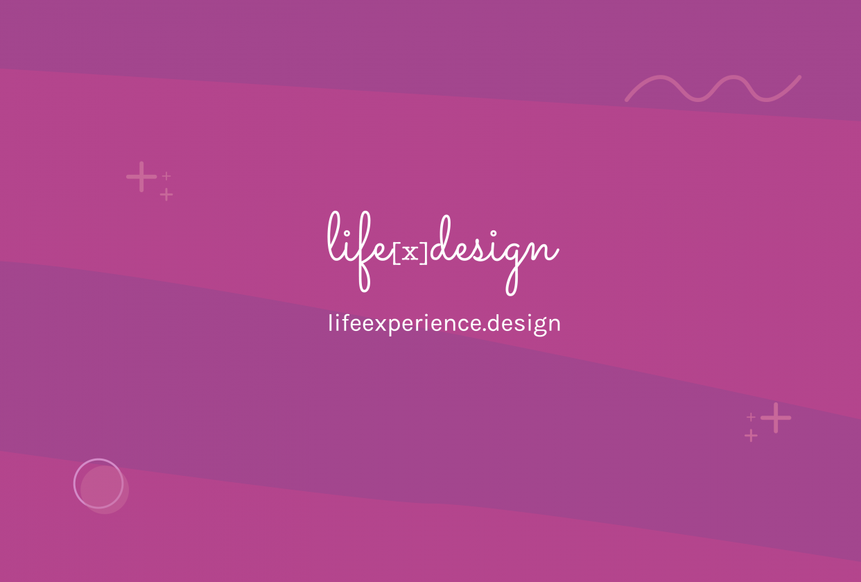 Life Experience Design workbook walkthrough - student project