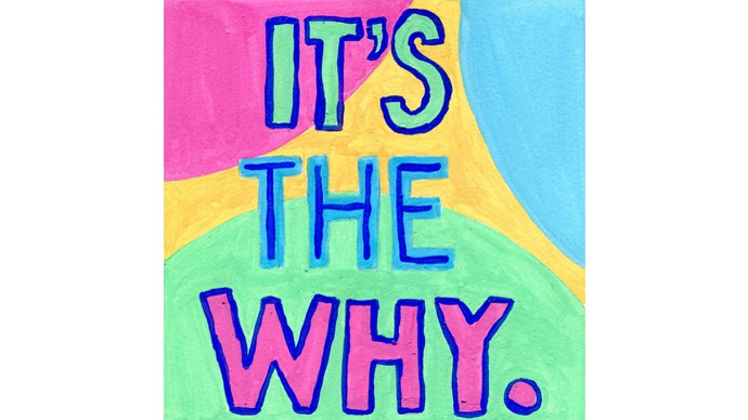 It was finding my true "Why." - student project