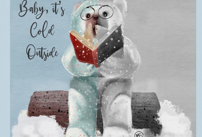 Baby it’s cold outside