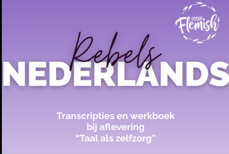 Rebels Nederlands: transcripts & workbook