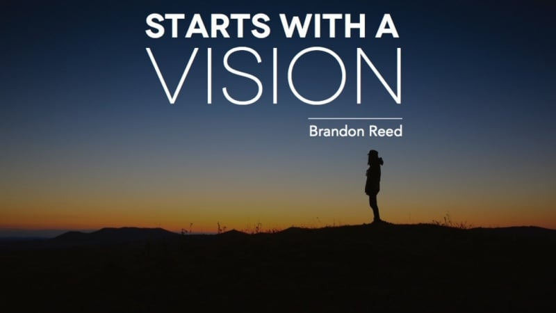 Starts WIth A Vision - PowerPoint Presentation