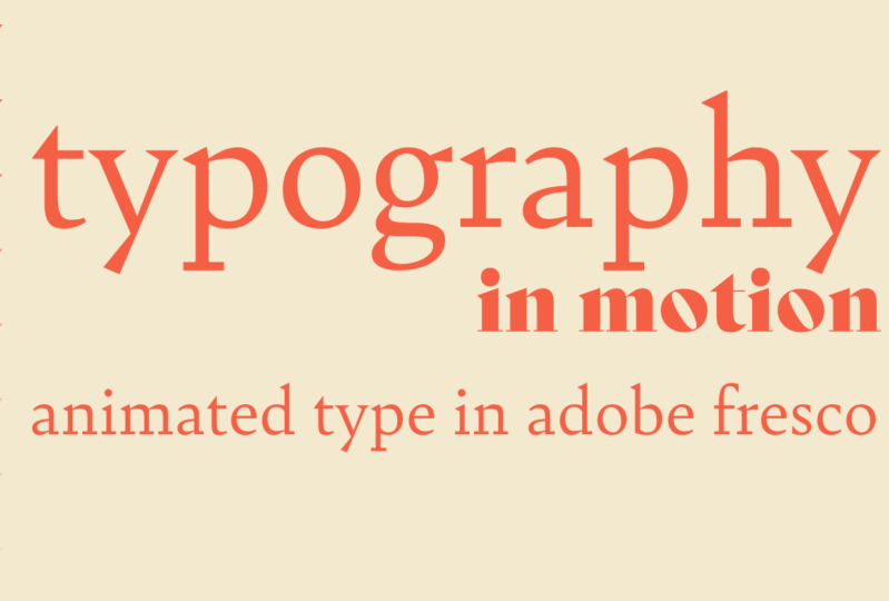 Typography in Motion in Adobe Fresco