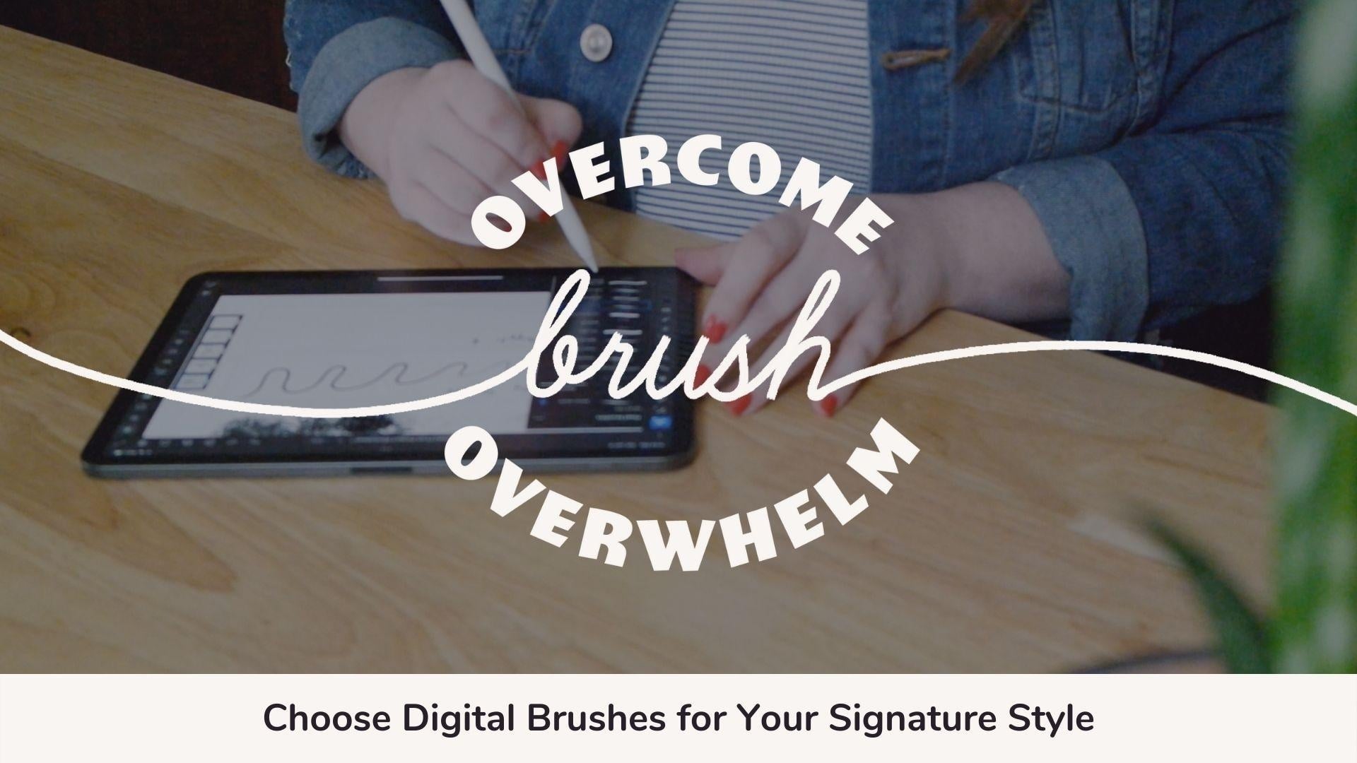 Overcome Brush Overwhelm: Choose Digital Brushes for Your Signature Style - student project