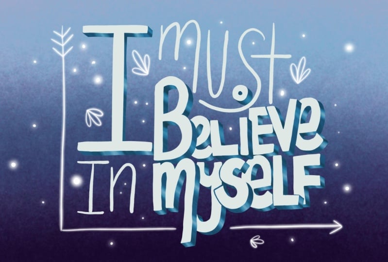 I Must Believe in Myself