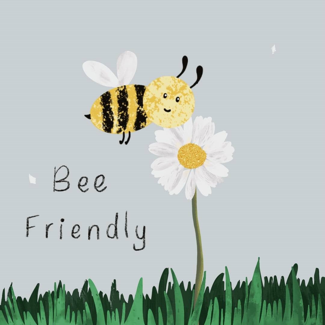 Bee Friendly