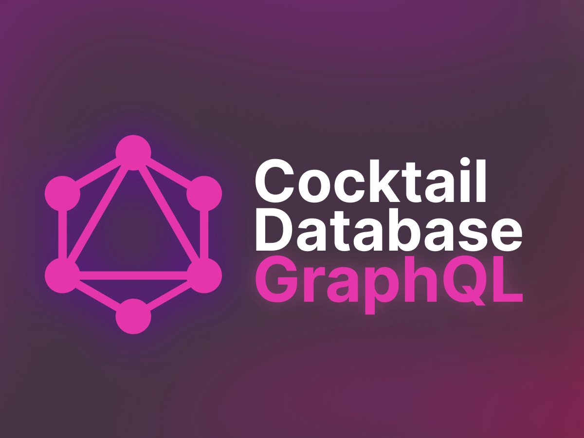GraphQL to create a Cocktail database