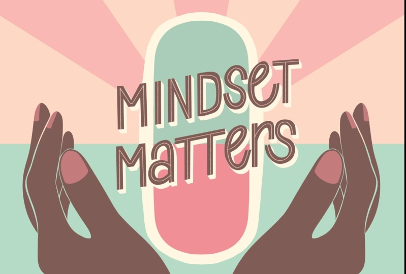 Mindset Matters (and meds are ok, too!)