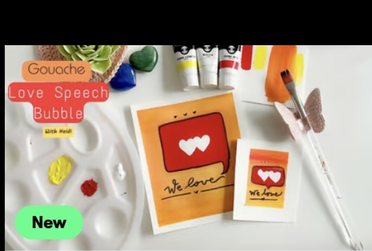 SAMPLE PROJECT: Gouache Love Speech Bubble - student project