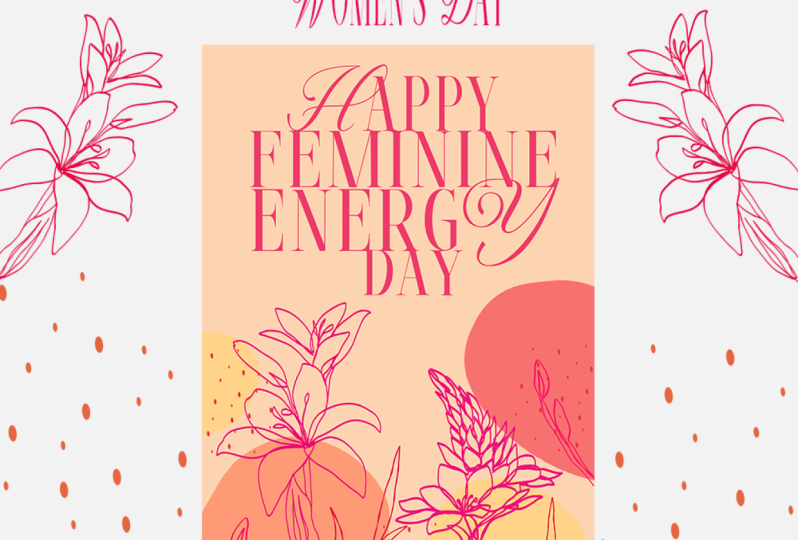 Happy Women's Day? No, Happy Feminine Energy Day!
