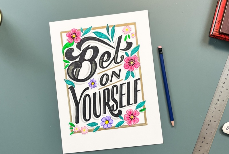 Bet on yourself!