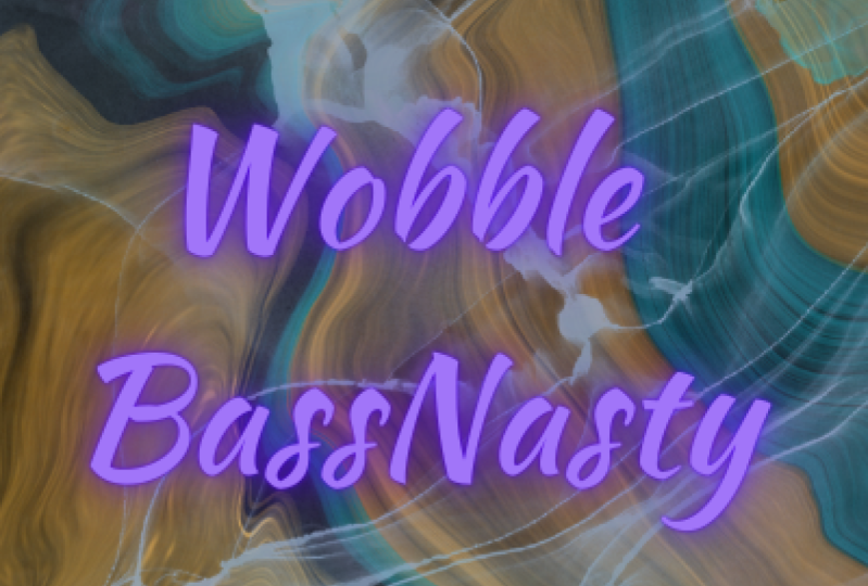 Wobble BassNasty