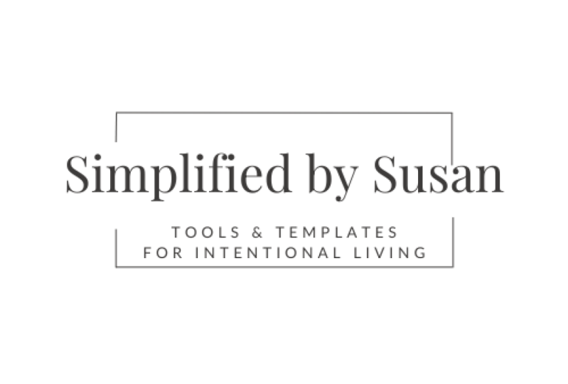 Simplified by Susan, Tools & Templates for Intentional Living