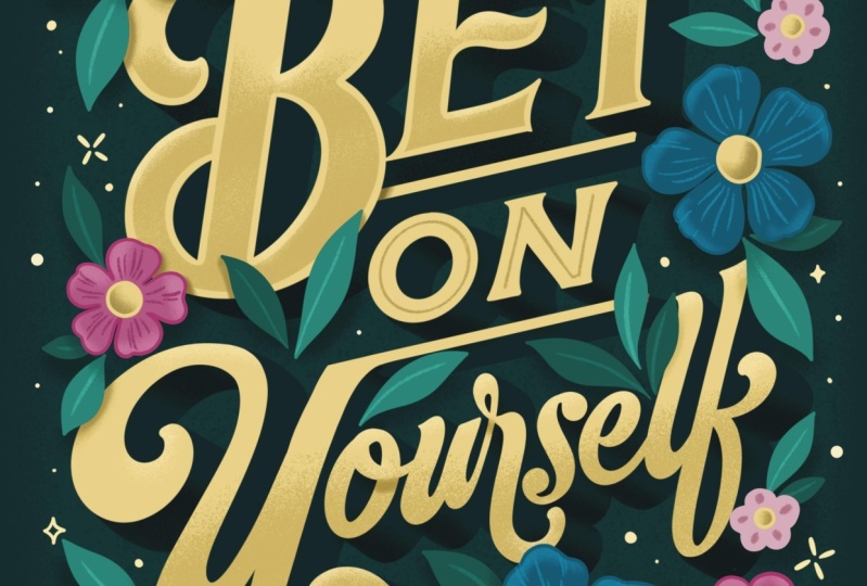 Bet On Yourself