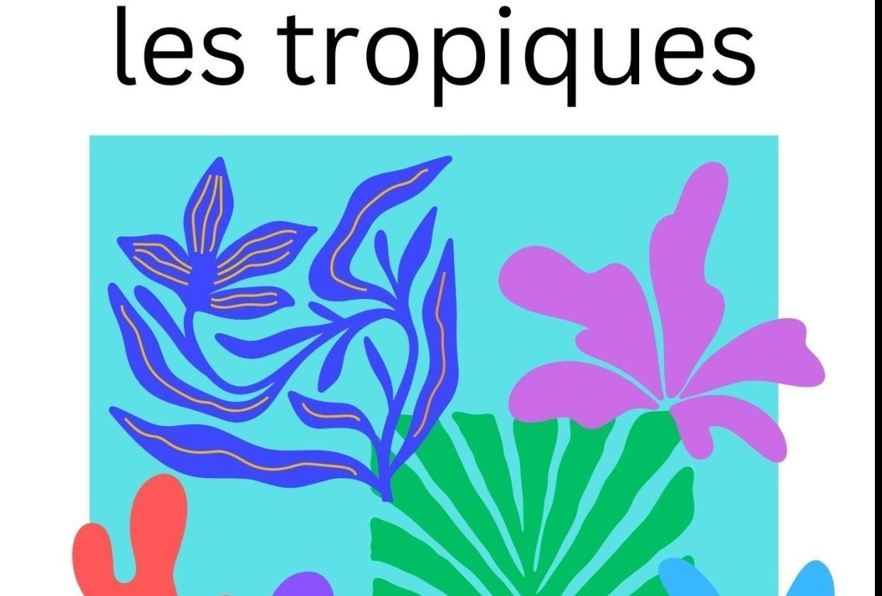 les tropiques - student project