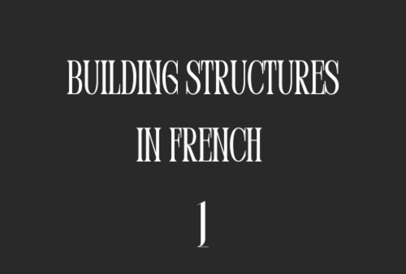 Building Structures in French 1