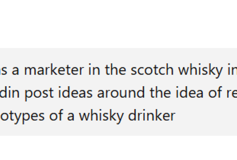 I asked ChatGPT to act as a marketer in scotch whisky