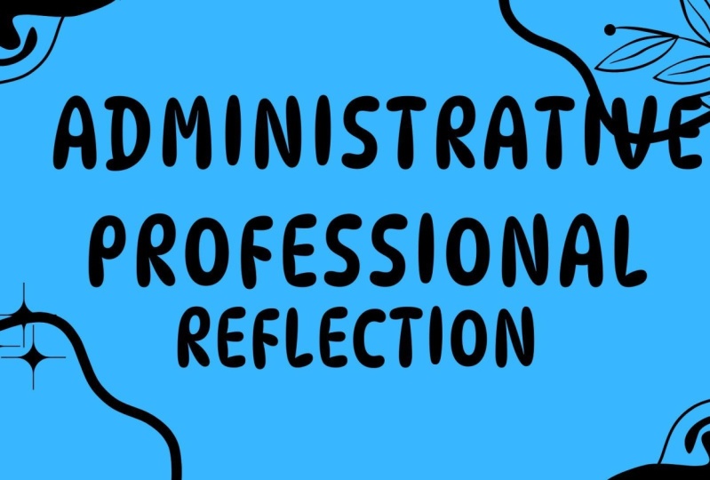 Administrative Professional Reflection