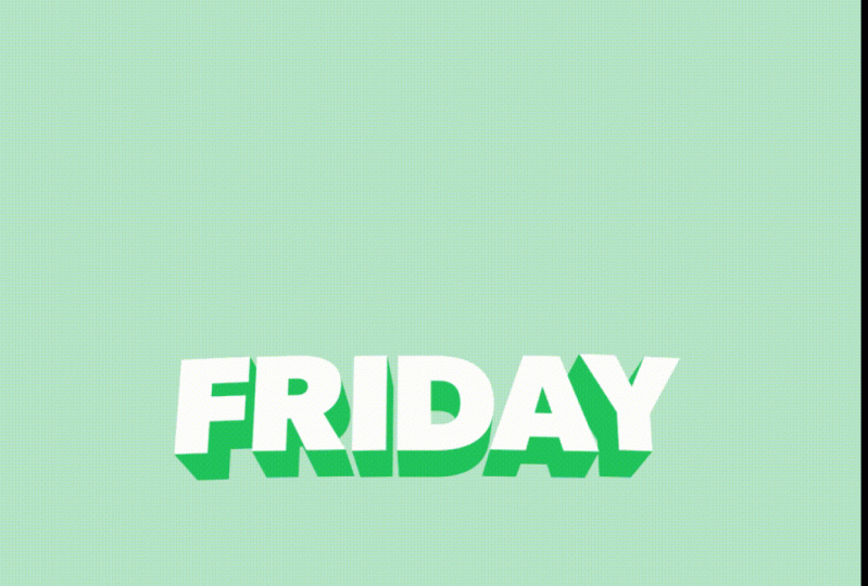Friday!