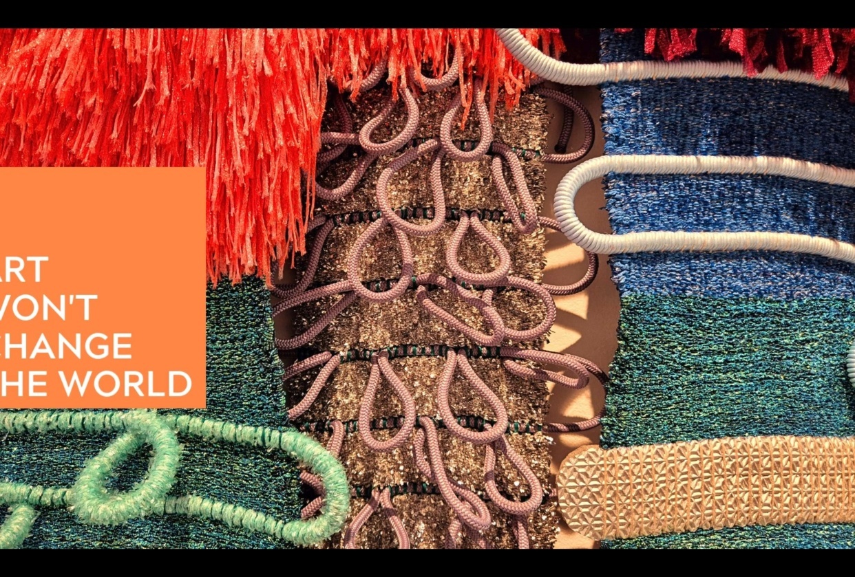 Art Won't Change The World - student project